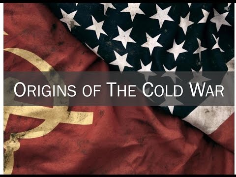 8.1 - Origins of the Cold War