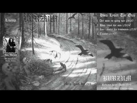 Burzum - Hvis Lyset Tar Oss (Full Album) HQ