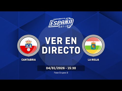 CANTABRIA vs LA RIOJA | Fase Grupos | Grupo B | CESA Cadete Masculino