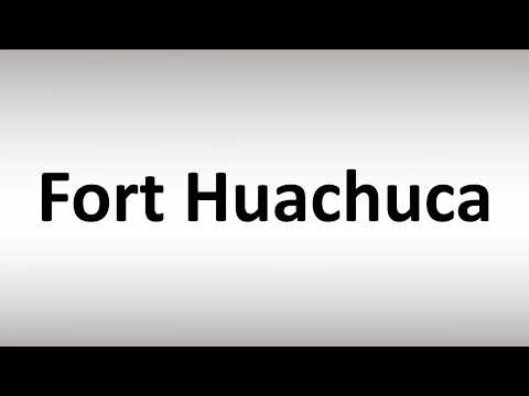 How to Pronounce Fort Huachuca