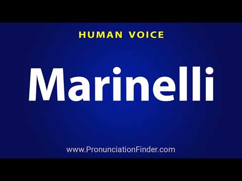How To Pronounce Marinelli