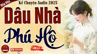 Truyện cậu mợ mới nhất 2025: Dâu Nhà Bá Hộ - Kể Chuyện Audio Đêm Khuya