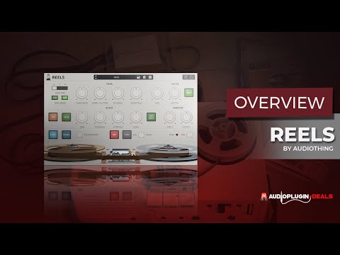 The Ultimate Tape Emulation VST for MAC/Win? Checking Out REELS by AudioThing with Brian!