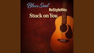 Stuck on You