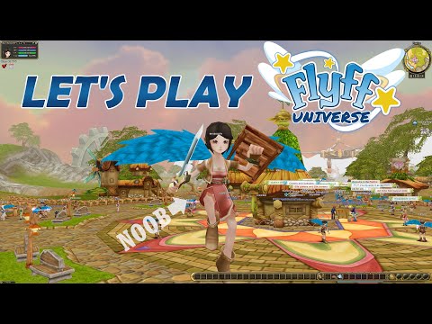 Let's Play FLYFF Universe! A super-noob levels up from 1 to 5