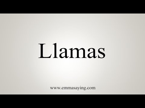 How To Say Llamas