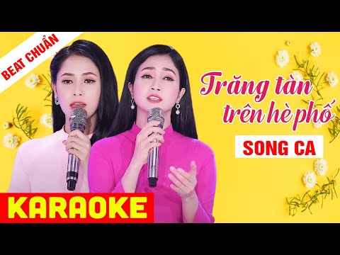 KARAOKE Trăng Tàn Trên Hè Phố Song Ca - Beat Chuẩn Phương Anh & Phương Ý