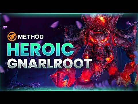 Method VS Gnarlroot Heroic - Amirdrassil: The Dream's Hope
