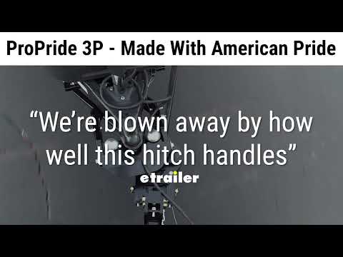 The ProPride 3P Hitch: The Most Advanced Trailer Sway Eliminating Hitch on the Market
