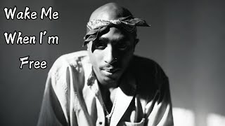 2Pac - Wake Me When I&#39;m Free Ft. Kadafi &amp; Hussein Fatal - 2025