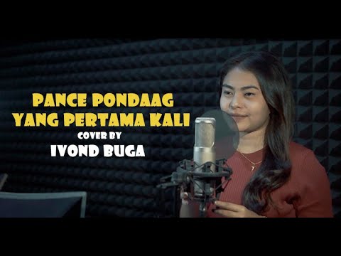 PANCE PONDAAG - YANG PERTAMA KALI (COVER IVOND BUGA)