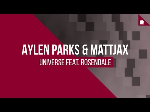 Aylen Parks & Mattjax feat. Rosendale - Universe (Radio Edit) [FREE DOWNLOAD]