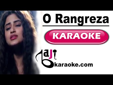 O Rangreza - Video Karaoke - Sahir Ali Bagga & Sajal Ali - by Baji Karaoke