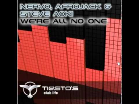 Nervo, Afrojack & Steve Aoki - We're All No One