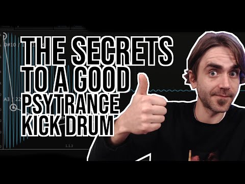 What Makes a GOOD Psytrance Kick Drum - Sampling / Synthesis & Fine-Tuning
