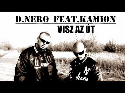 D.Nero feat. Kamion - Visz az út