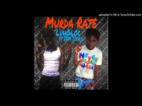 Luh Gloc x DBM Tookie - Murda Rate