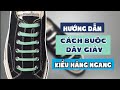Cách that dây giày 7 lỗ cổ thấp