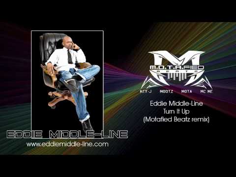 Eddie Middle-Line  - Turn it up (Motafied Beatz remix)