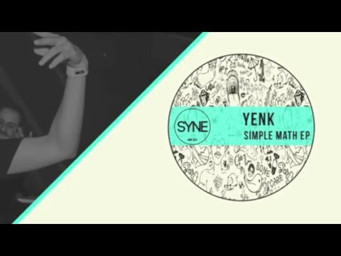 Yenk - Simple Math (Original Mix) [SYNE]