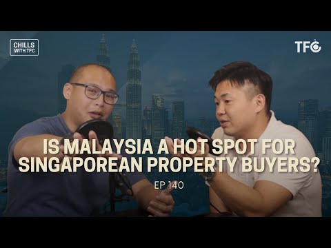 Ringgit Riches: A Guide to Malaysian Real Estate Treasures For Singaporeans [Chills 140 ft. iHerng]