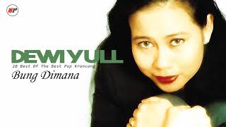 Download lagu Dewi Yull - Bung Dimana mp3 Download lagu Dewi Yull - Bung Dimana mp3
