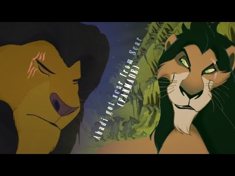 Ahadi got scar from Scar - The Lion King (FANMADE)