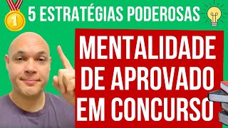 ✨MENTALIDADE DE APROVADO EM CONCURSO PÚBLICO (5 estratégias poderosas)