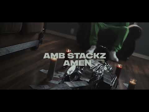 Amb Stackz- Amen (Official Video)