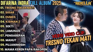 Download lagu Tresno Tekan Mati - Difarina Indra Full Album Terbaru 2025 || Adella Full Album Terbaru 2025 mp3