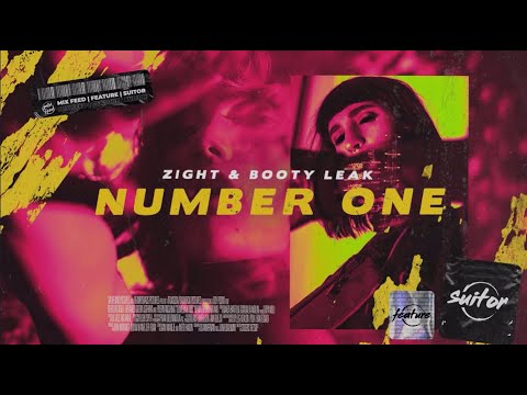 Zight & Booty Leak - Number One