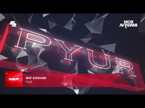 Mor Avrahami - Pyur (Original Mix)