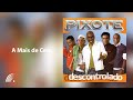 Pixote - A Mais De Cem (Descontrolado)(Áudio Oficial)