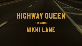 Highway Queen Music Video