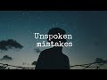 unspoken - mistakes (lyric video)