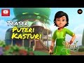 Puteri - Teaser Puteri Kasturi [HD]