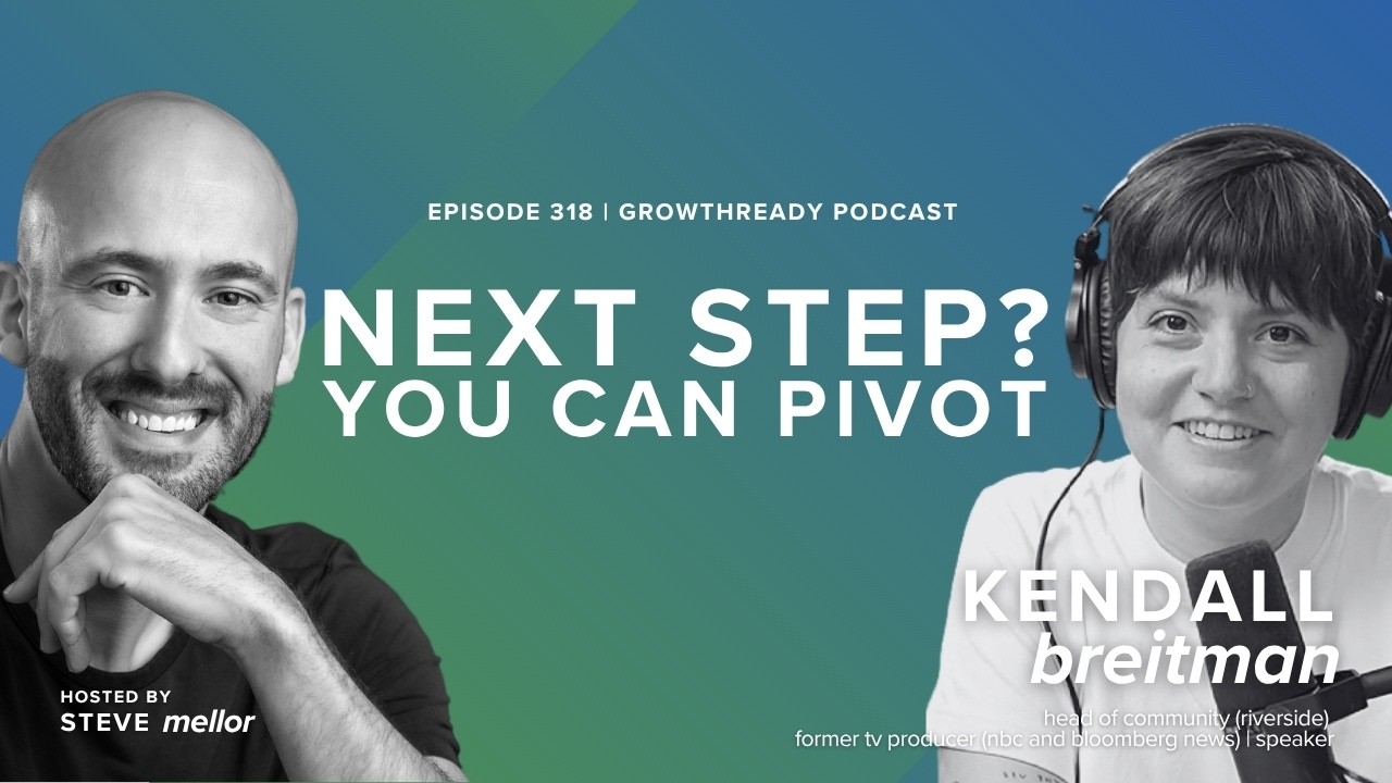 Episode 318: From NBC to Head of Community: Kendall Breitman on Hunger, Capacity, and Reinventing Success