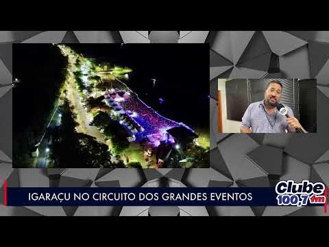 IGARAÇU NO CIRCUITO DOS GRANDES EVENTOS