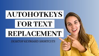 EASY Keyboard Text Replacement on Your Computer with AutoHotKeys