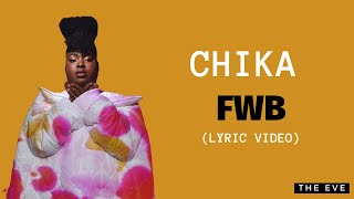 CHIKA -  FWB (Lyric Video)