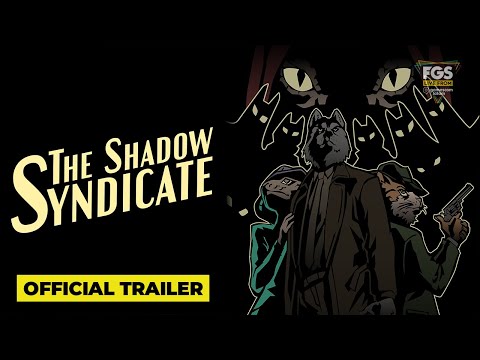 The Shadow Syndicate - Official World Premiere Reveal Trailer - FGS Live From gamescom latam