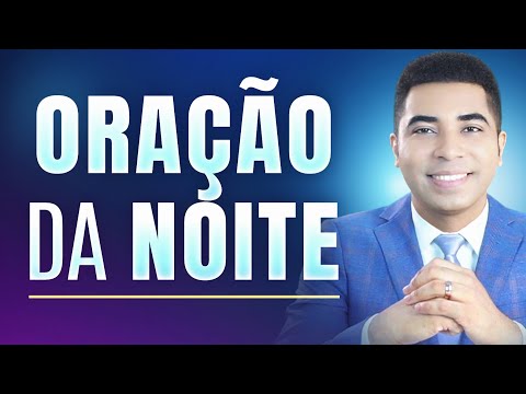 ORAÇÃO DA NOITE DE HOJE - 25 DE ABRIL 🙏 Pastor Bruno Souza