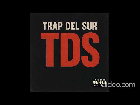 Trap del Sur - TDS ALBUM