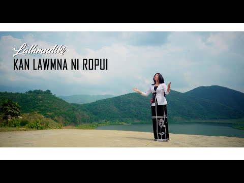 LALHMUDIKI | KAN LAWMNA NI ROPUI | OFFICIAL MV
