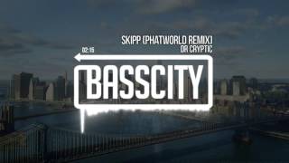 Dr Cryptic - Skippy (Phatworld Remix)