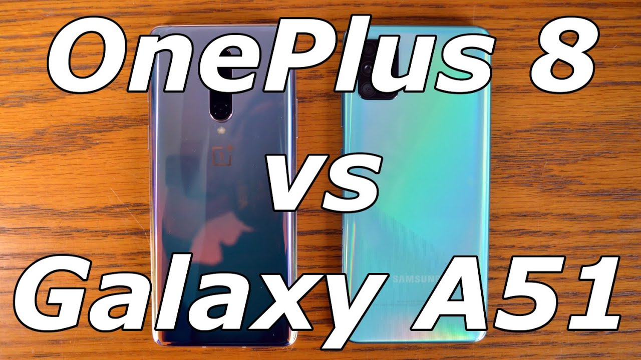 OnePlus 8 vs Samsung Galaxy A51: Is the OnePlus 8 worth the extra cash?