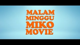 Trailer Malam Minggu Miko Movie (di bioskop 11 Sept 2014)