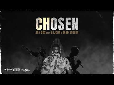 Jay Do$ feat Dejour x Mod Stoney - Chosen