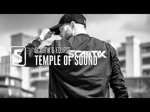 Scabtik & Eqlipse - Temple Of Sound (Official Audio)