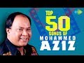 Top 50 Songs Of Mohammed Aziz मुहम्मद अज़ीज़ के 50 गाने HD Son